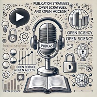 Podcast on Publication Strategies, Open Science, and Open Access